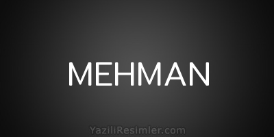 MEHMAN