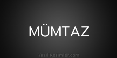 MÜMTAZ