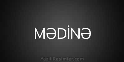 MƏDİNƏ