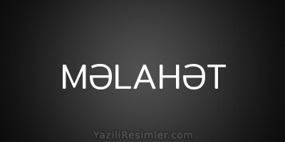 MƏLAHƏT