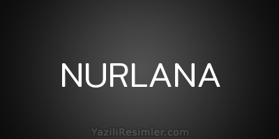 NURLANA