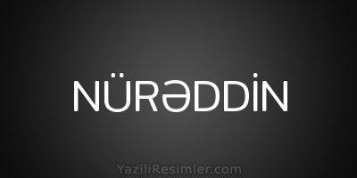 NÜRƏDDİN