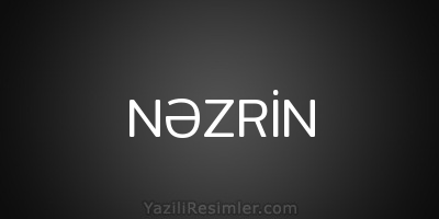 NƏZRİN