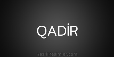 QADİR