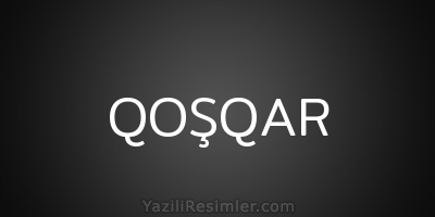 QOŞQAR