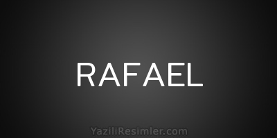 RAFAEL