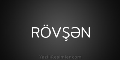 RÖVŞƏN