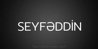 SEYFƏDDİN