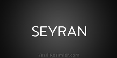 SEYRAN