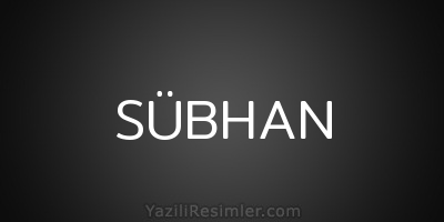 SÜBHAN