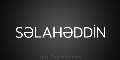 SƏLAHƏDDİN