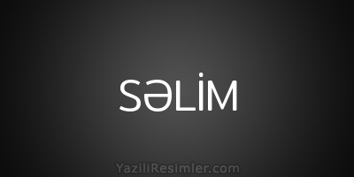 SƏLİM