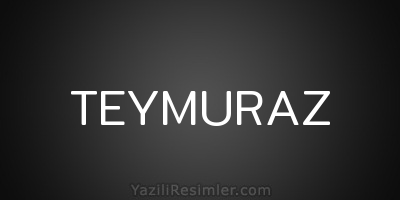 TEYMURAZ