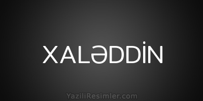 XALƏDDİN