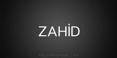 ZAHİD