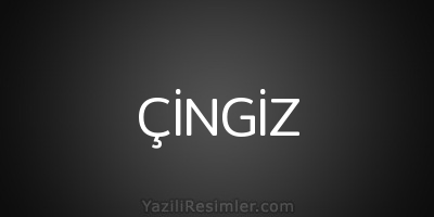 ÇİNGİZ