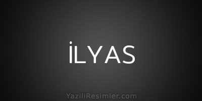 İLYAS