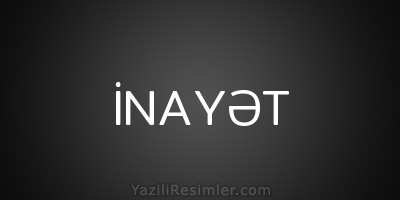 İNAYƏT