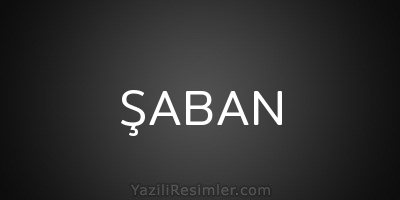 ŞABAN