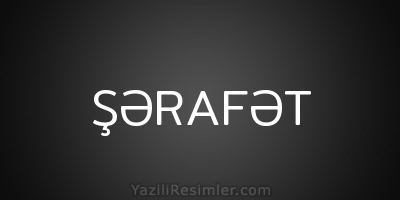 ŞƏRAFƏT