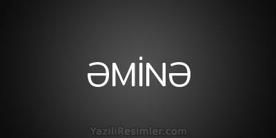 ƏMİNƏ