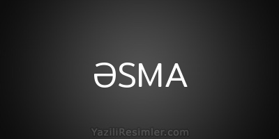 ƏSMA