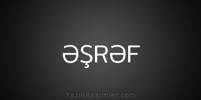 ƏŞRƏF