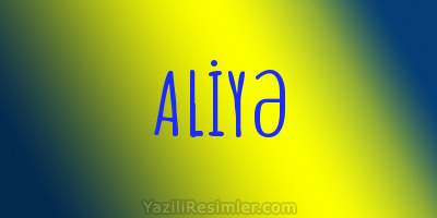 ALİYƏ