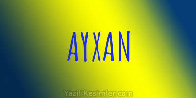 AYXAN