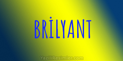 BRİLYANT