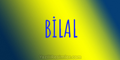 BİLAL