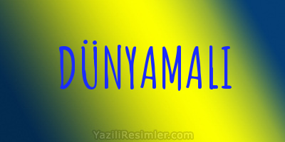 DÜNYAMALI