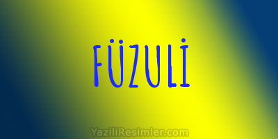 FÜZULİ