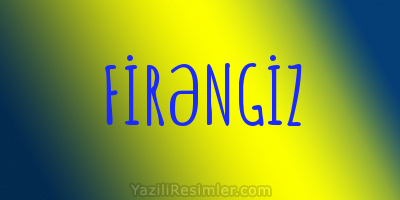 FİRƏNGİZ