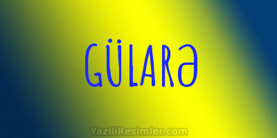 GÜLARƏ