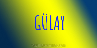 GÜLAY