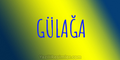 GÜLAĞA