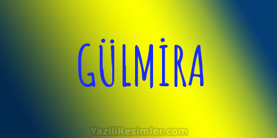 GÜLMİRA