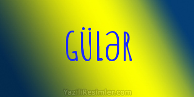 GÜLƏR