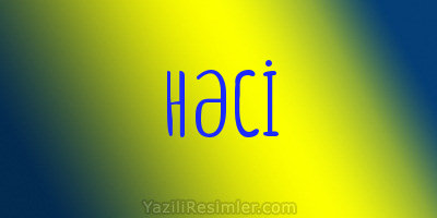 HƏCİ