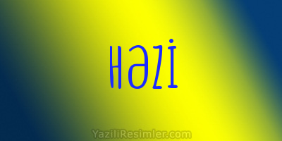 HƏZİ