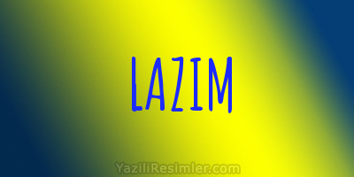 LAZIM