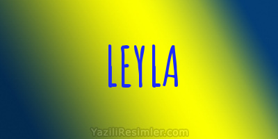 LEYLA