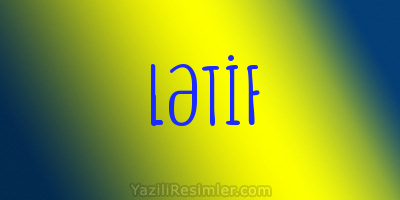 LƏTİF