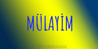 MÜLAYİM