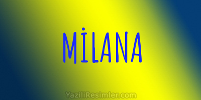 MİLANA