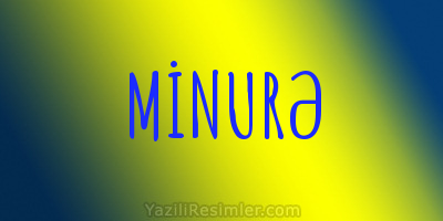 MİNURƏ