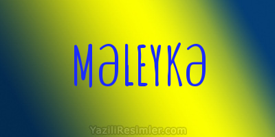 MƏLEYKƏ