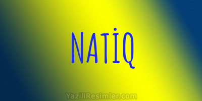 NATİQ