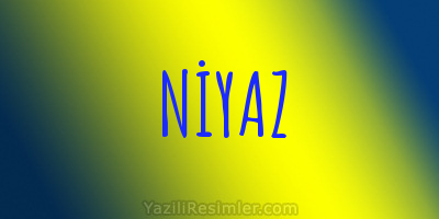 NİYAZ